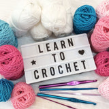 Learn to Crochet Course - JANUARY/FEBRUARY 2024 - Daytime 1 - 3pm